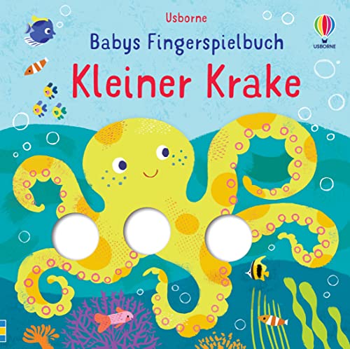 Babys Fingerspielbuch: Kleiner Krake: interaktives Mitmachbuch zur Förderung motorischer Fertigkeiten – ab 1 Jahr (Babys Fingerspielbücher) von Usborne Publishing
